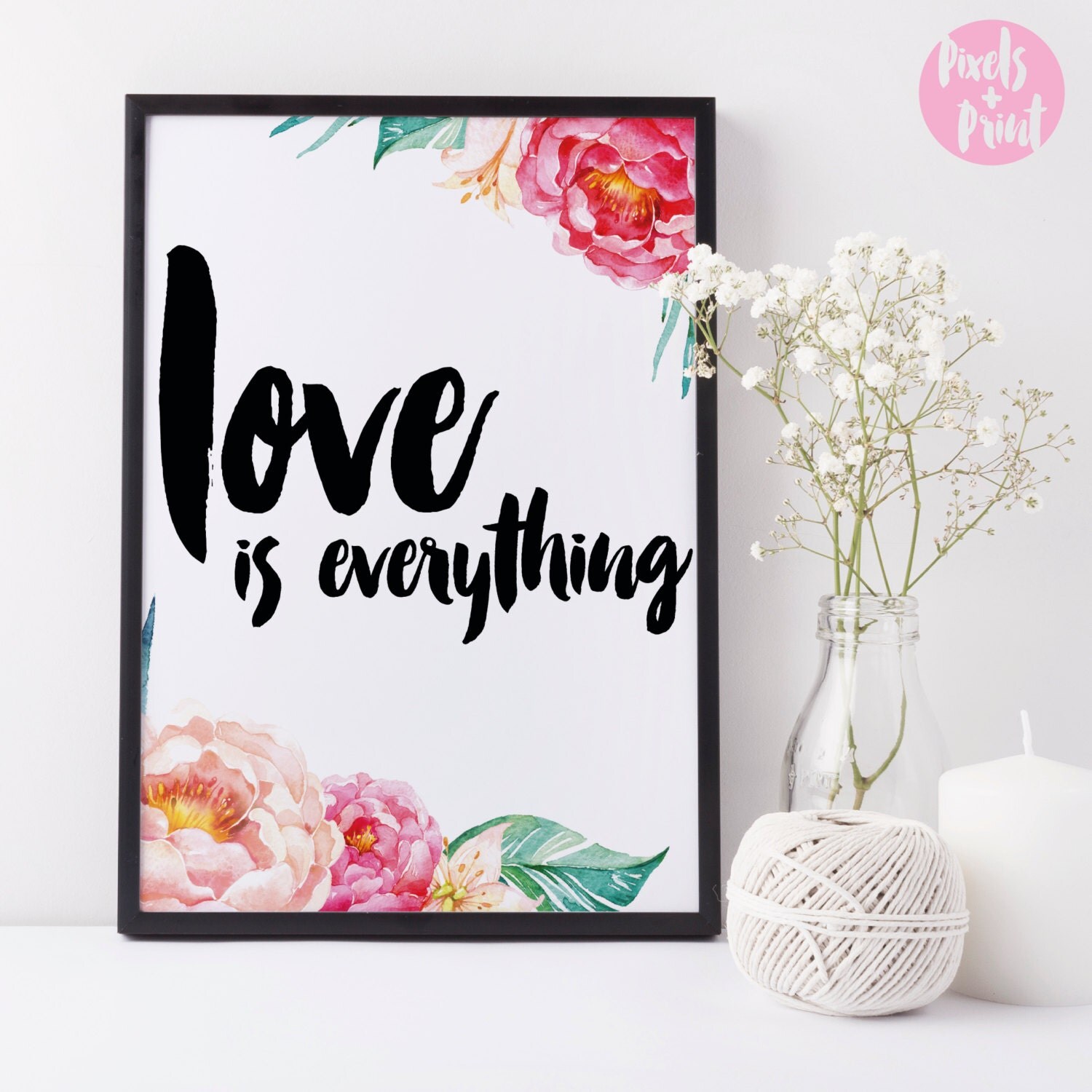 Printable Art Love is everything by PixelsAndPrintDesign on Etsy