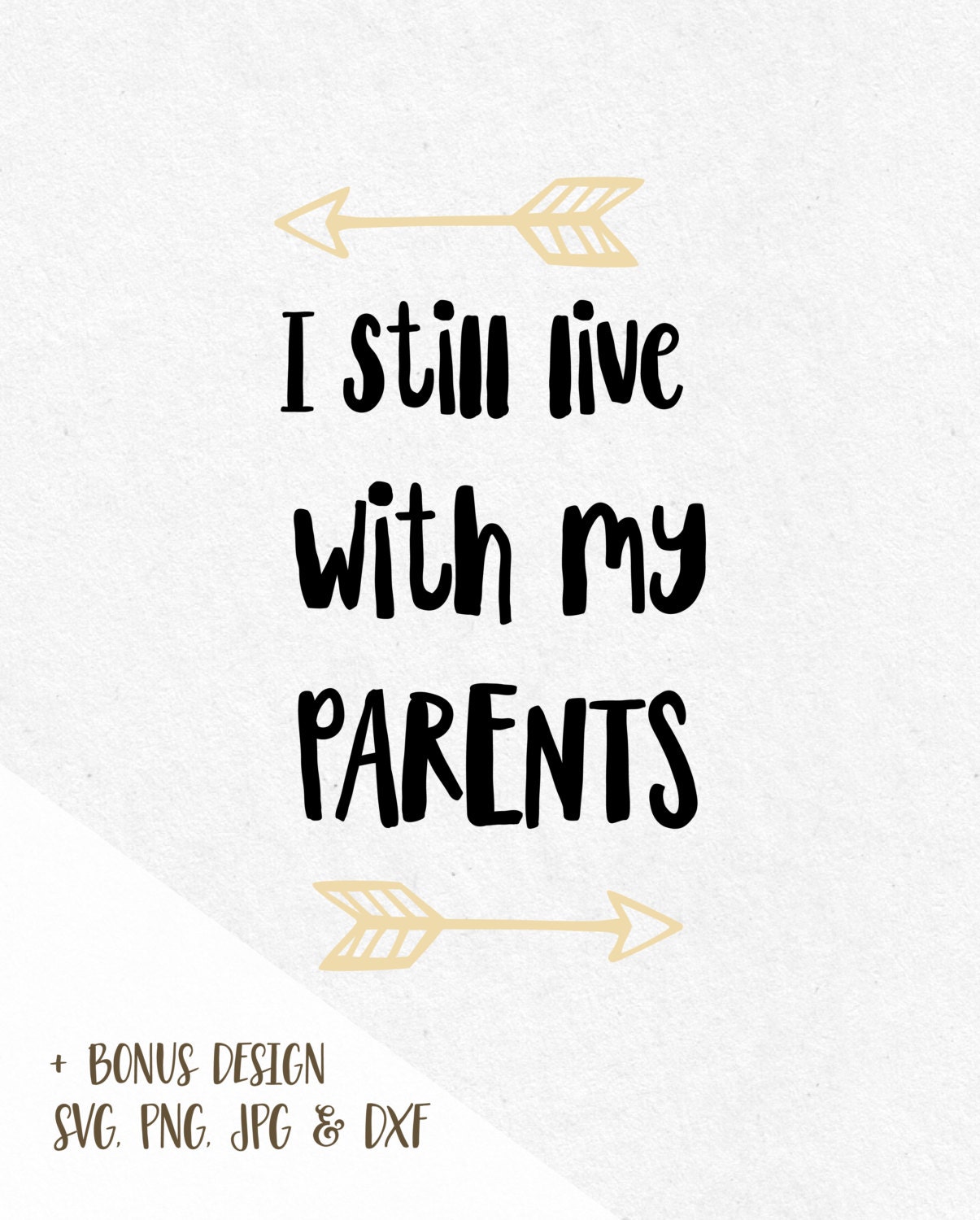 Download Svg Baby Sayings I still live with my parents SVG by ...
