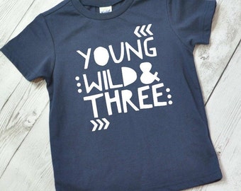 Young Wild and Three shirt, birthday shirt, 3rd birthday, wild things shirt, toddler birthday shirt, third birthday shirt