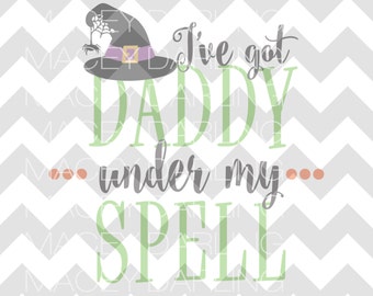 Under My Spell SVG, Daddy SVG, Halloween SVG, Halloween Cut File, Under Spell Cut File, Witch svg, Pumpkin svg, Witch Hat svg, Cut File