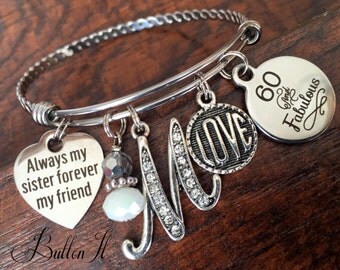Sister Gift, 60th birthday, 50th birthday, 40th birthday, Best FRIEND Gift, Milestone birthday, Bangle, Initial jewelry, birthday gift