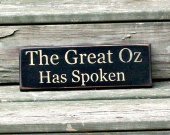 The Great Oz Has Spoken - Primitive Country Painted Wall Sign, Halloween Decor, Halloween Sign, Fall Decor, Fall Wall Decor