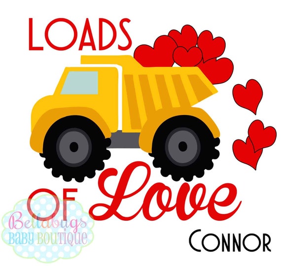 Download Loads of Love Dump Truck Personalized Valentine's Day