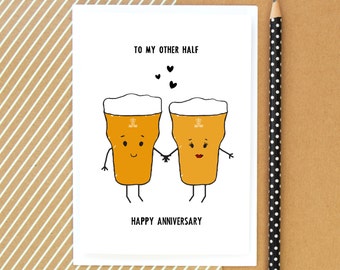 Anniversary Card, For Him, Beer Card, Funny Card, Beer, Card for Him, Boyfriend Card, Other Half, Love, Husband Card, Anniversary, Wife Card