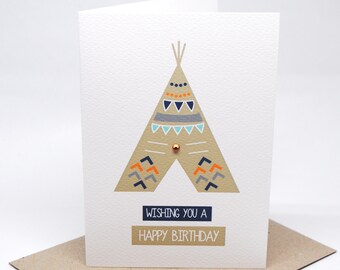 Birthday Card Boy - Boy's Teepee - HBC190 / Wishing you a Happy Birthday for the Birthday Boy
