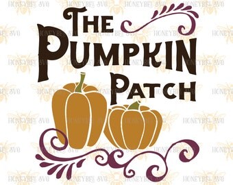 The Pumpkin Patch svg Halloween svg Halloween decor svg Fall decor svg Fall svg Autumn svg Autumn decor svg Silhouette svg Cricut svg dxf