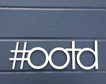 OOTD Hashtag Outfit Of The Day Wall Sign, 14"W x 4.5"H, Wooden Fashion Closet Nursery Decor Bedroom Kids Room Teen Room Laser Cut Wood Sign
