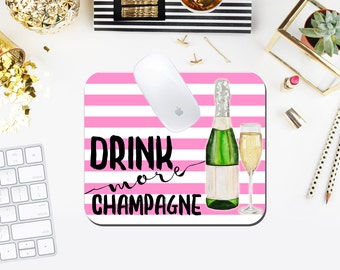 Drink More Champagne Custom Mouse Pad exclusively at The Greek Ink Press