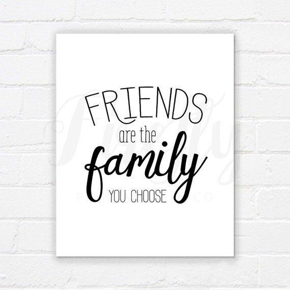 Friends Are The Family You Choose Nursery Wall Art Decor