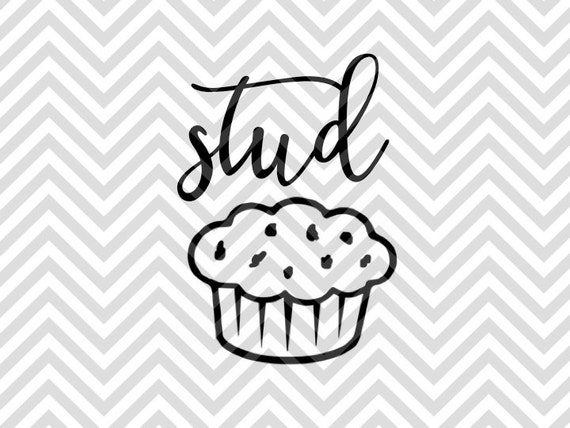 Download Stud Muffin SVG and DXF Cut File PNG by KristinAmandaDesigns