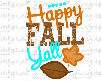 SVG, DXF, EPS cutting file, Happy Fall yall svg, Thanksgiving svg, socuteappliques, silhouette file, cameo file, scrapbooking file
