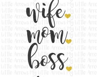 Wife mom boss SVG, DXF, EPS, png Files for Cutting Machines Cameo or Cricut // diy coffee mug svg // mothers day svg