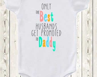 Daddy Or Husband Pregnancy Announcement Onesie ® Brand Bodysuit Or Shirt Idea For Husband Pregnany Reveal Idea For Husband Or New Dad