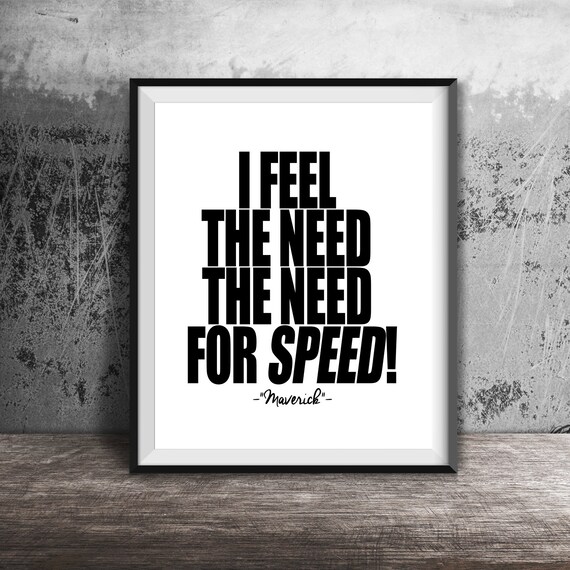 The Need for Speed Top Gun Maverick Quote Instant Download