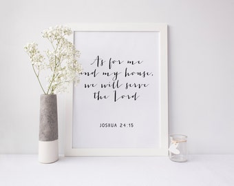 Scripture Verse Christian Printable Art Print 8x10 Joshua 24:15 Calligraphy Print As For Me and My House, We Will Serve the Lord Black White