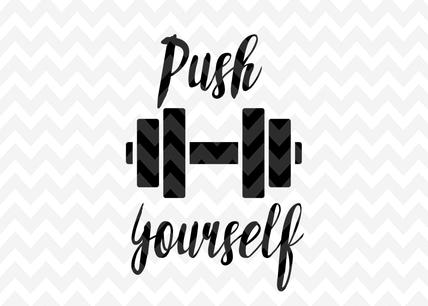 Download Push Yourself Quote Quote Overlay Workout SVG Vinyl