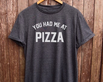 Funny Pizza shirt - text tshirt, funny t-shirts, funny food tee, pizza print, food fashion, foodie gifts, pizza graphic t shirt, quote