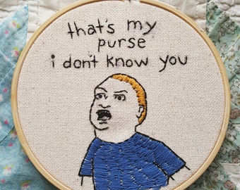 That's My Purse I Don't Know You Bobby Hill Embroidery King Of The Hill Five Inch Hoops