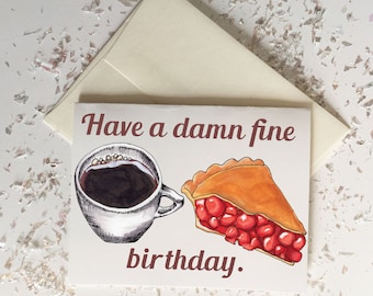 Twin Peaks "Damn Fine Birthday" Card // Blank Inside // Quirky Funny Card // Spring Summer