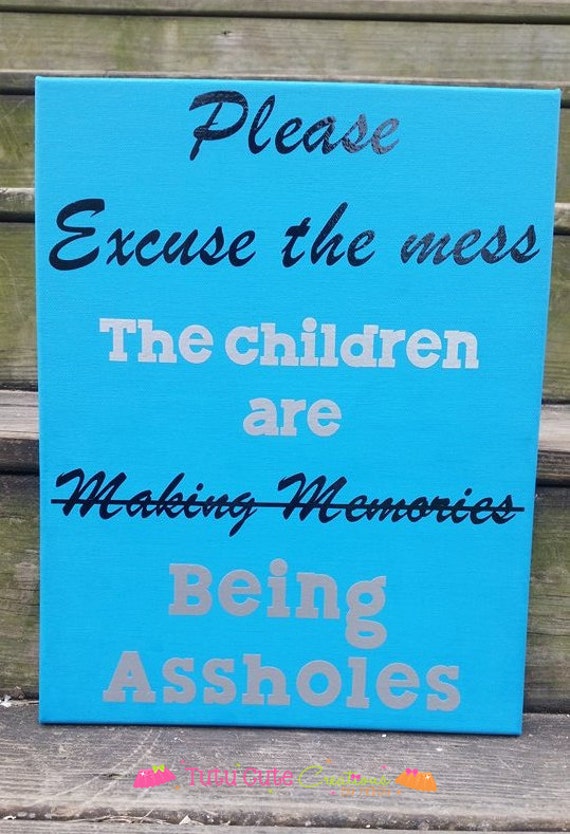 Please Excuse the Mess Canvas Sign by TutuCuteCreationsbyH on Etsy