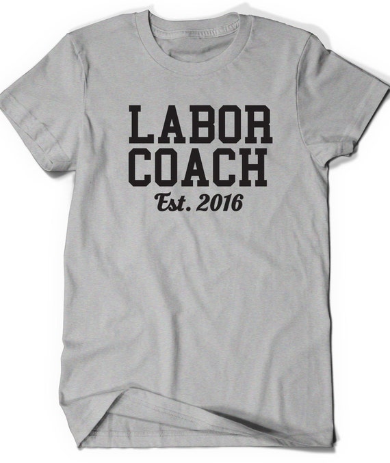 Funny Labor Coach T-Shirt T Shirt Tee Mens Funny Humor Gift