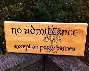 No Admittance Except on Party Business, Lord of the Rings sign with Tree of Gondor (custom colored tree)