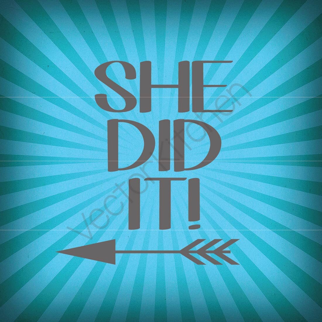 She Did It Template SVG EPS Silhouette DIY Cricut Printable Art Poster ...