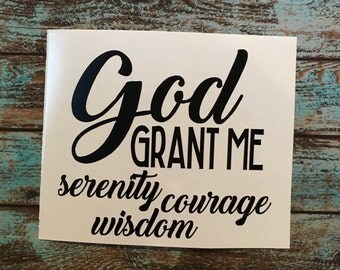 God Grant Me Decal Sticker | Serenity Prayer Decal | Yeti Decal | Car Decal