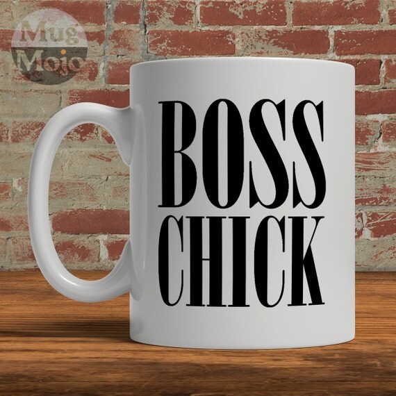 Boss Chick Coffee Mug Boss Chick Custom Ceramic Office Mug