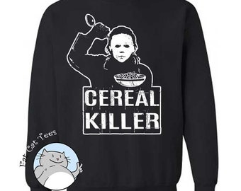 Cereal Killer Sweatshirt Funny Halloween Sweater Movie Parody Gifts Horror Film Sweatshirt Gifts For Him Spooky Gift Presents Funny Puns