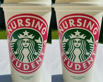 Nursing Student Starbucks Reusable Plastic 16 Ounce Coffee Cup