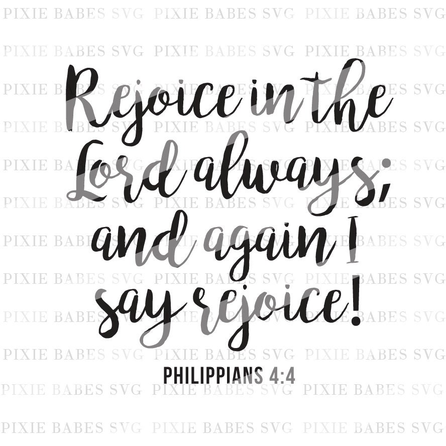 Rejoice in the Lord Always SVG Religious SVG Bible Verse