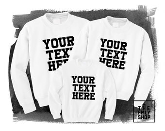 Custom Sweatshirt, Family Sweatshirt Set, Custom Text on Sweatshirt, Personalized sweatshirt, Personalized Toddler Sweatshirt,Custom Sweater
