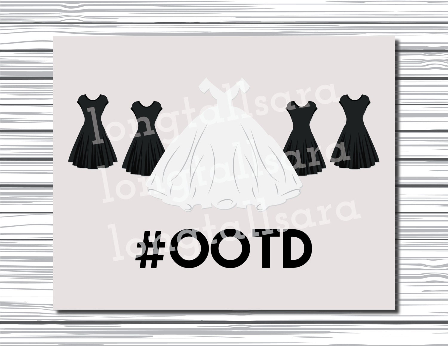 Printable Card Wedding Dress and Bridesmaid Dresses OOTD