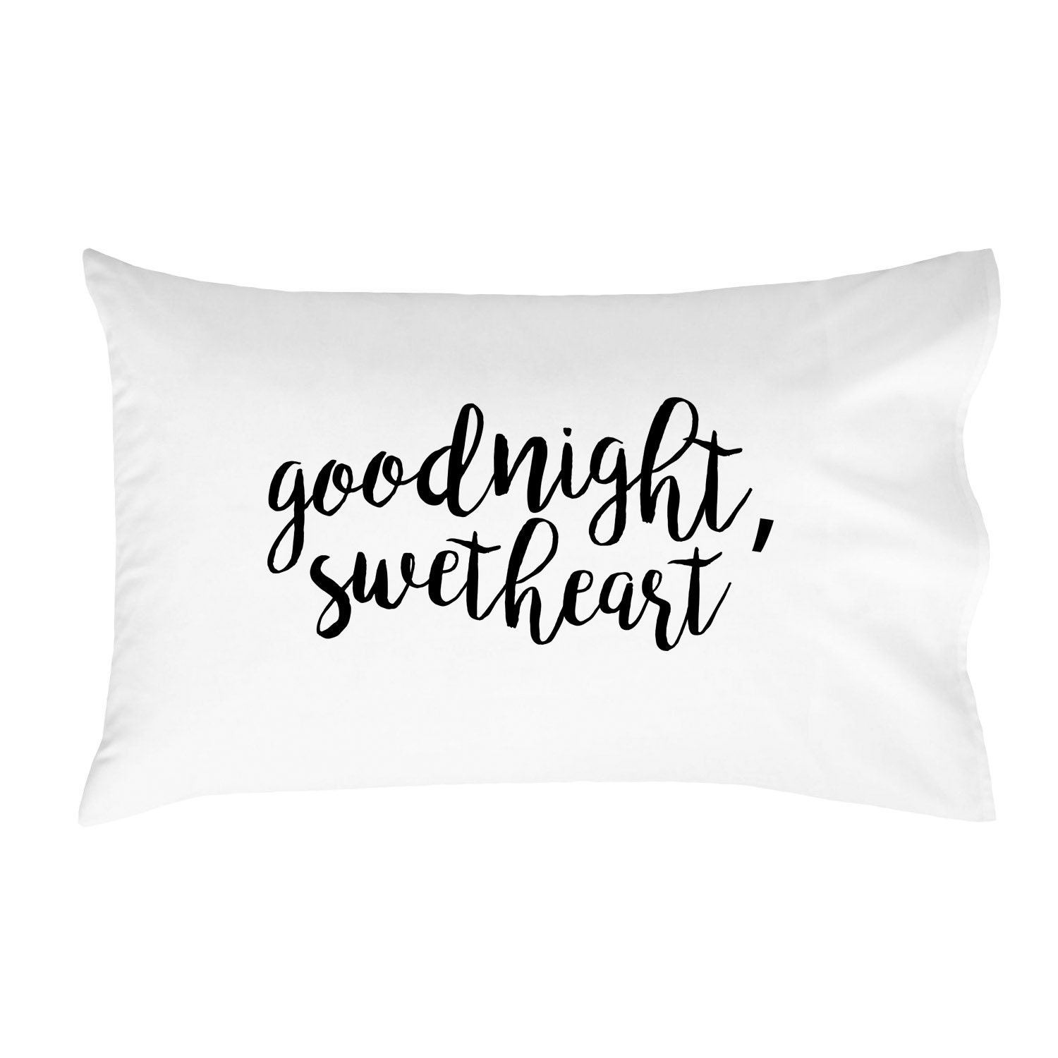 Goodnight Sweetheart Pillow Case Toddler Pillow Childs