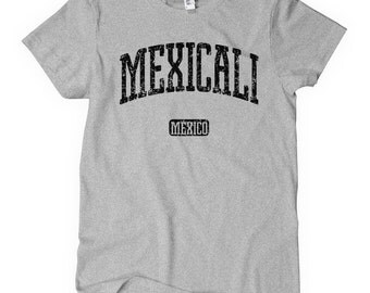 Women's Mexicali Mexico T-shirt - S M L XL 2x - Ladies' Mexicali Tee, Gift, Mexicali Shirt, Cachanilla, Baja California, UABC, Mexicano MX