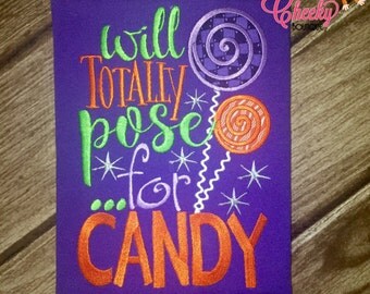 Will Totally Pose For Candy Embroidered Halloween Shirt - Boys Halloween Shirt - Girls Halloween Shirt - Fall Shirt