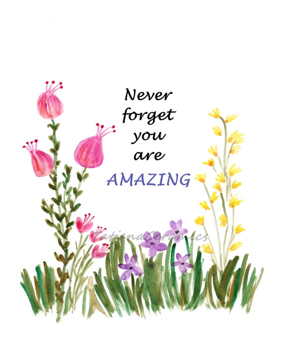 Never Forget You Are Amazing Positive Quote by TatjanaCeramics