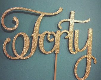 Forty Cake Topper, 40th birthday decorations, Forty Decorations, Birthday Decorations, 40, 40th Birthday Decor, 40th birthday cake topper