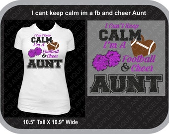 I Can't Keep Calm I'm a Football And Cheer Aunt SVG Cutter Design INSTANT DOWNLOAD