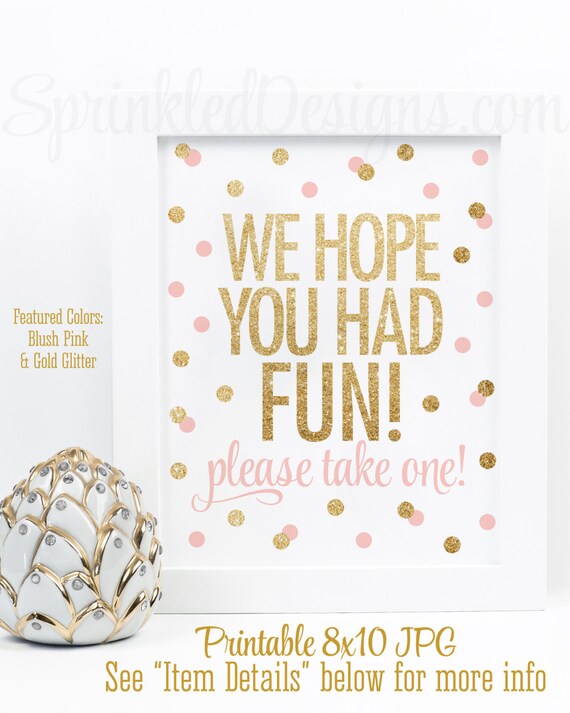 Party Favor Sign We Hope You Had Fun Please Take One Blush