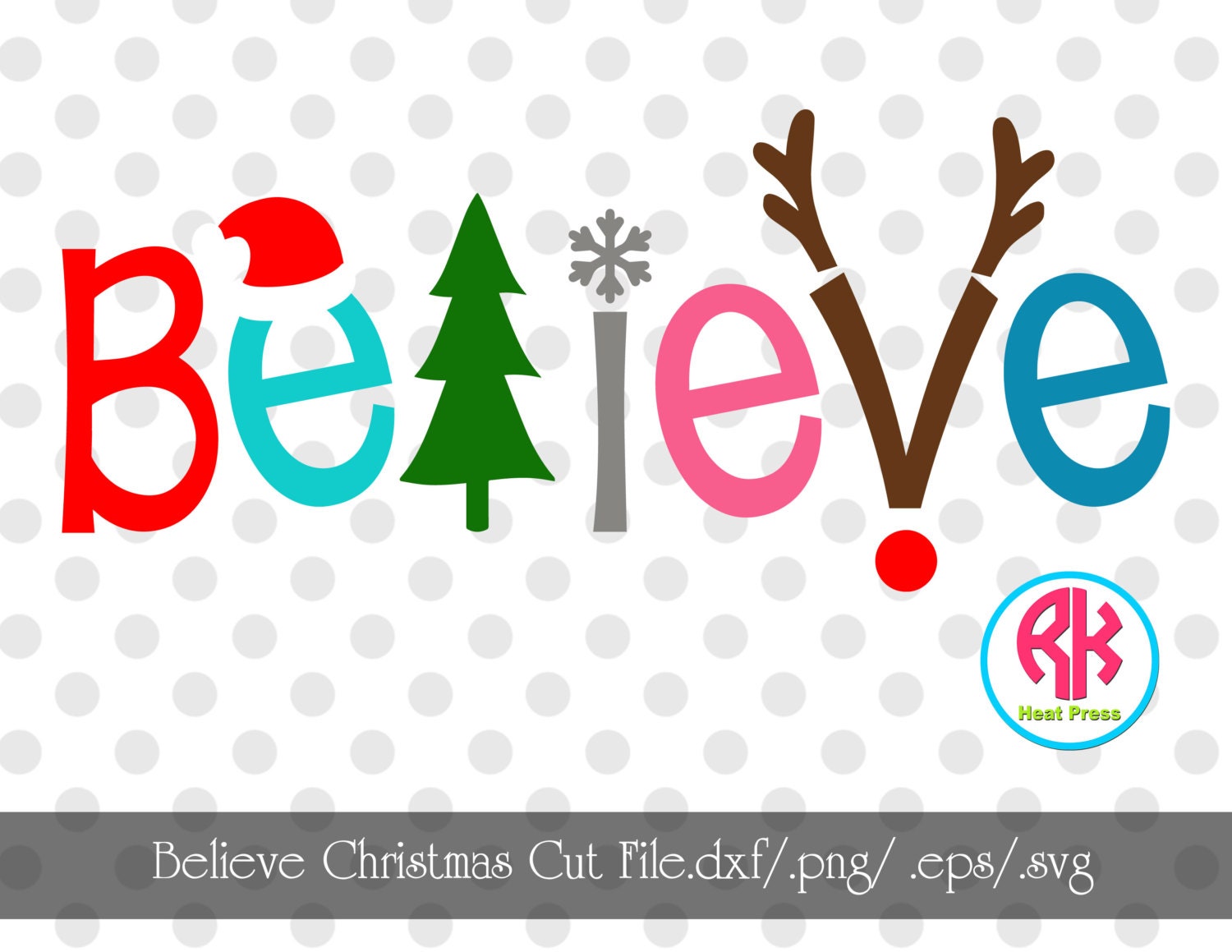 Believe Christmas Cut File .png/.dxf/.eps/.svg by RKHeatPress