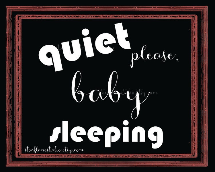 Quiet Baby Sleeping printable Signs 8x10 Black by StockLaneStudio