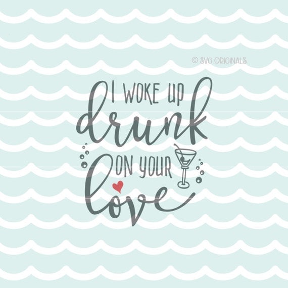 Download Drunk Love SVG file. Fun for so many uses Cricut Explore