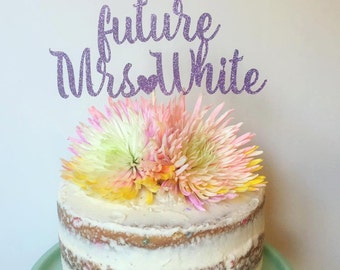 Future Mrs. Personalized Glitter Cake Topper, Bridal Shower Cake Topper, Engagement Party Cake Topper, Bachelorette Cake Topper