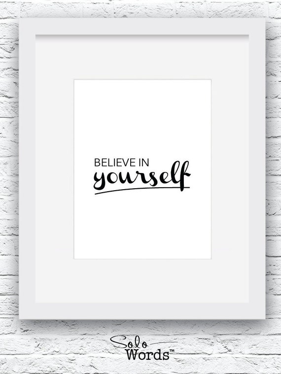 Believe in yourself Sports Quotes Digital Print Quote