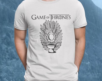 Game of Thrones Shirt, FREE SHIPPING, Game of Thrones Tee, Funny GOT T-Shirt, Game of Thrones toilet shirt, Funny Game of Thrones shirt