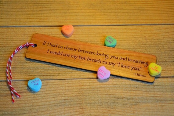 LOVE BOOKMARKS: Choose from three quotes; see list in photos for choices! Each one is engraved on cherry wood, and can be personalized!