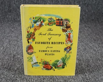 THE NEW FORD TREASURY OF FAVORITE RECIPES FROM FAMOUS REST and TRAVEL GUIDE 1963 THE NEW FORD TREASURY OF FAVORITE RECIPES FROM FAMOUS REST and TRAVEL GUIDE 1963