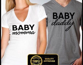 Baby Momma T-shirt, Baby Daddy Shirt, Couple's Tshirts, Baby Mama and Baby Daddy V-necks, King and Queen, Husband and Wife Tees